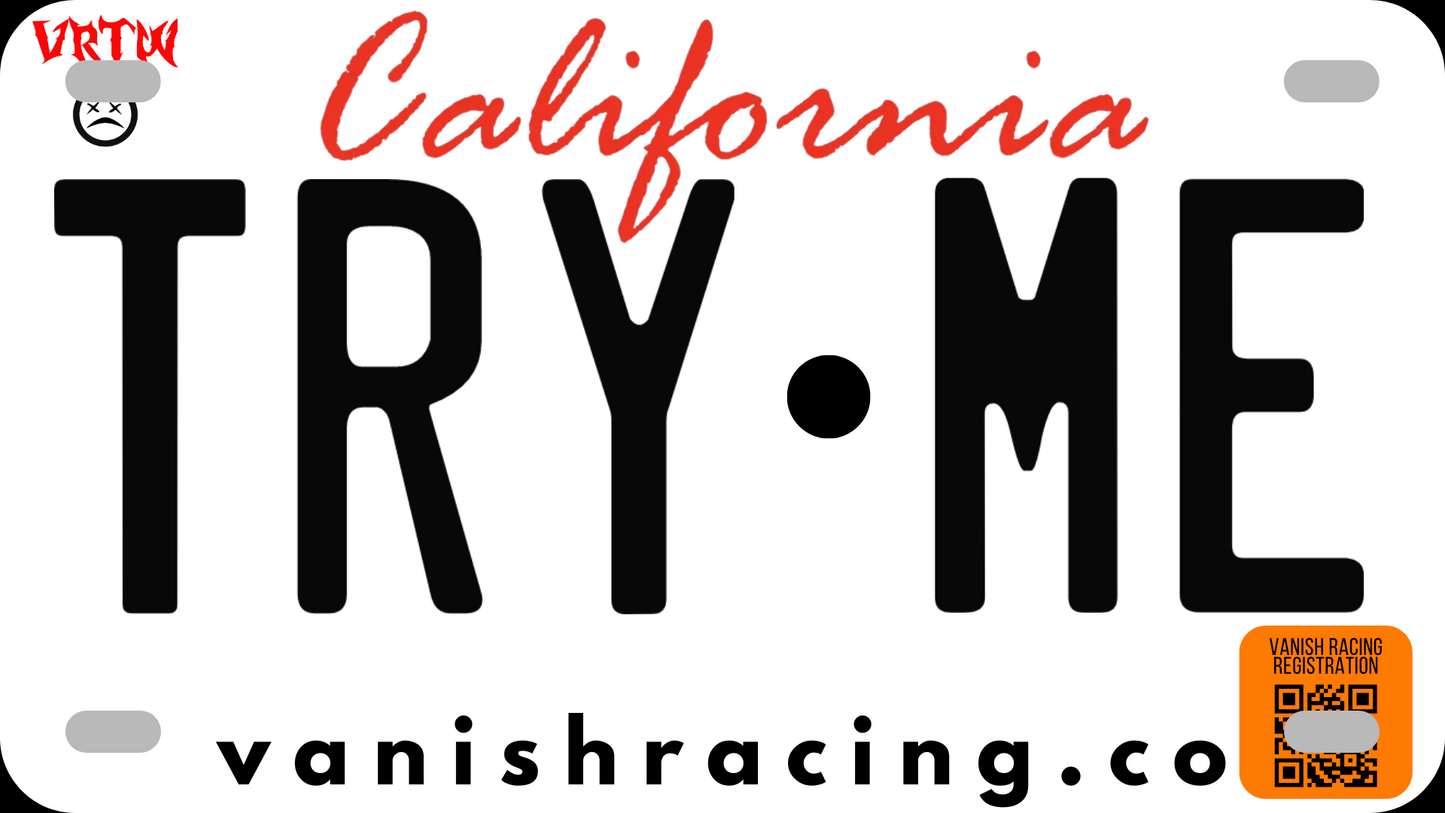 VANISH - "TRY ME" Car Plate